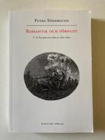 Romantik och f&ouml;rnuft - V.F. Palmblads f&ouml;rlag 1810-1830