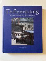 Dofternas torg - Hur Packartorget blev Norrmalmstorg