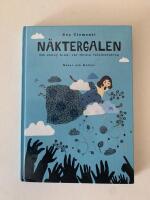 N&auml;ktergalen - Om Jenny Lind, v&aring;r f&ouml;rsta v&auml;rldsstj&auml;rna