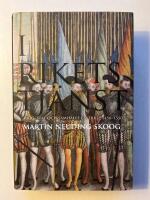 I rikets tj&auml;nst - Krig, stat och samh&auml;lle i Sverige 1450-1550