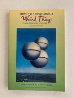 How to think about weird things - Critical thinking for a new age
