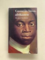 Gustavus Vassa, afrikanen - En slavs ber&auml;ttelse