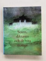 Soten, diktarna och de vita slotten