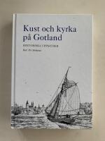 Kust och kyrka p&aring; Gotland - Historiska uppsatser