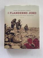 I Flanderns jord - Diktarnas r&ouml;ster fr&aring;n f&ouml;rsta v&auml;rldskriget