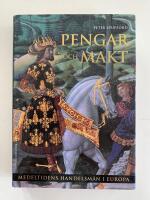 Pengar och makt - Medeltidens handelsm&auml;n i Europa