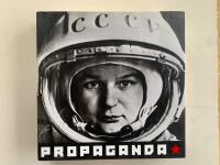 Propaganda - Fotografier fr&aring;n sovjetiska arkiv