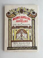 Malungs kapell-lag och &Auml;ppelbo - Med Dal&auml;lven fr&aring;n k&auml;llorna till havet Del II, Bok IV
