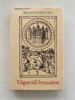 V&auml;gen till Jerusalem - Valda texter ur Homo Conditus