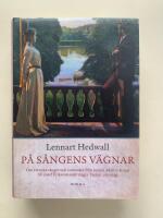 P&aring; s&aring;ngens v&auml;gnar - Om svenska s&aring;nger och romanser fr&aring;n Joseph Martin Kraus till Josef Eriksson samt n&aring;gra Tankar om s&aring;ng