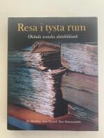 Resa i tysta rum - Ok&auml;nda svenska slottsbibliotek