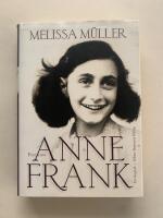 Flickan Anne Frank - En biografi
