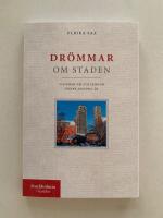 Dr&ouml;mmar om staden - Visioner om Stockholm under hundra &aring;r