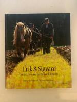 Erik & Sigvard - om ett liv n&auml;ra jorden och djuren