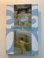 Roms vatten fr&aring;n antiken till idag