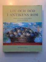 Liv och d&ouml;d i antikens Rom