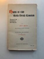 Huru vi r&auml;tt skola f&ouml;rst&aring; konsten - Tankar om konstens betydelse