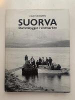 Suorva - Dammbygget i vildmarken