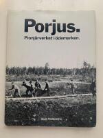Porjus - Pionj&auml;rverket i &ouml;demarken