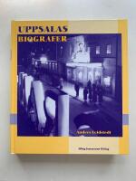Uppsalas biografer - Filmer, biografer och &ouml;vrig n&ouml;jeshistoria 1897-1997
