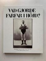Vad gjorde farfar i h&ouml;jd? - St&auml;mningar kring idrottens arenor f&ouml;re 1914