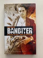 Banditer - En historia om heder, h&auml;mnd och desperados