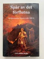 Sp&aring;r av det f&ouml;rflutna - Borl&auml;ngebygdens historia under 5000 &aring;r