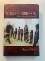 Mumiekongressen - Vetenskapen, besatthet och den eviga d&ouml;den