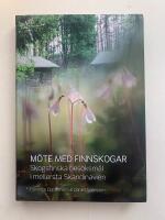 M&ouml;te med finnskogar - Skogsfinska bes&ouml;ksm&aring;l i mellersta Skandinavien