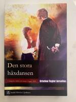 Den stora h&auml;xdansen - Vidskepelse, v&auml;ckelse och vetande i Gagnef 1858