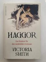 Haggor - Om f&ouml;raktet f&ouml;r den medel&aring;lders kvinnan