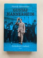 Gustaf Mannerheim - Aristokrat i vadmal
