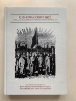 Den r&ouml;da v&aring;ren 1918 - Finska inb&ouml;rdeskriget i nordisk samh&auml;llsutveckling