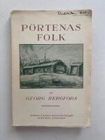 P&ouml;rtenas folk - Bilder fr&aring;n norrbottens finnbygd