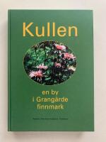 Kullen - en by i Grang&auml;rde finnmark