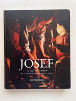 Josef - Om Jesu far i bibeln och den kristna traditionen