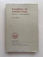 Knutsgillena i det medeltida Sverige - Kring kulten av de nordiska helgonkungarna