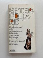 Efterf&ouml;ljare - en helgonkalender enligt det nya romerska kalendariet j&auml;mte svenska helgondagar