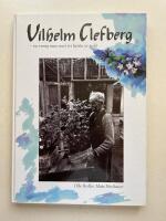 Vilhelm Clefberg - en vresig man med ett hj&auml;rta av guld