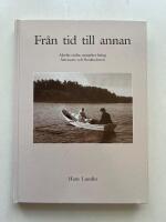 Fr&aring;n tid till annan - Alsviks s&ouml;dra utmarker kring Alsvassen och Brokholmen