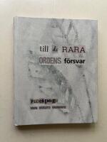 Till de rara ordens f&ouml;rsvar - plockpoesi
