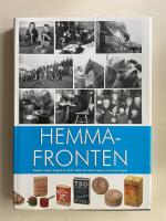 Hemmafronten - Finland under krigs&aring;ren 1939-1945 sett med kvinnors och barns &ouml;gon