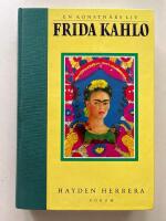 Frida Kahlo - En konstn&auml;rs liv