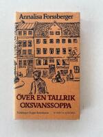 &Ouml;ver en tallrik oxsvanssoppa