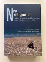 Nya religioner - En uppslagsbok om andliga r&ouml;relser, sekter och alternativ andlighet