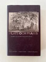 Plats och praxis - studier av nordisk f&ouml;rkristen ritual