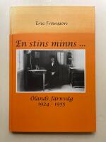 En stins minns... Ölands järnväg 1924-1955