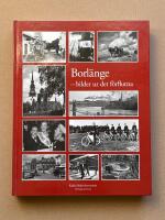 Borl&auml;nge - bilder ur det f&ouml;rflutna
