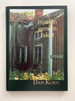 Se himlen genom taket - levnadsvisdom fr&aring;n annorlunda v&auml;stg&ouml;tar