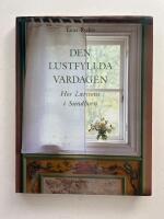 Den lustfyllda vardagen - Hos Larssons i Sundborn